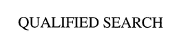 QUALIFIED SEARCH trademark