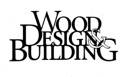 WOOD DESIGN & BUILDING trademark