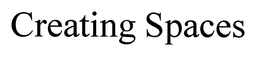 CREATING SPACES trademark