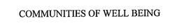 COMMUNITIES OF WELL BEING trademark