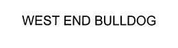 WEST END BULLDOG trademark