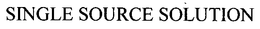 SINGLE SOURCE SOLUTION trademark