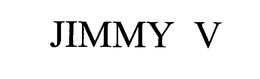 JIMMY V trademark