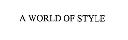 A WORLD OF STYLE trademark