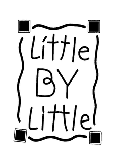 LITTLE BY LITTLE trademark