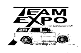 TEAM EXPO INC.  SOUTH JAMAICA, N.Y.  MEMBERSHIP CARD EST.  99 trademark