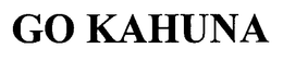 GO KAHUNA trademark