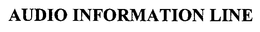 AUDIO INFORMATION LINE trademark