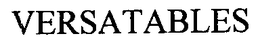 VERSATABLES trademark