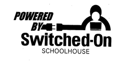 POWERED BY SWITCHED-ON SCHOOLHOUSE trademark