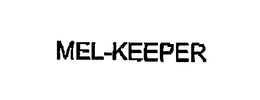 MEL-KEEPER trademark