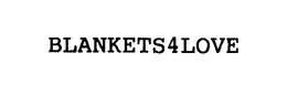 BLANKETS4LOVE trademark