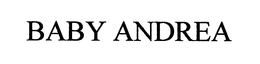 BABY ANDREA trademark