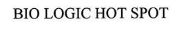 BIO LOGIC HOT SPOT trademark
