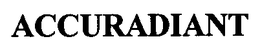 ACCURADIANT trademark