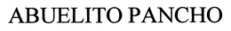 ABUELITO PANCHO trademark