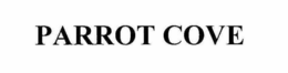 PARROT COVE trademark