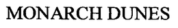 MONARCH DUNES trademark