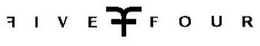 FIVE FOUR FF trademark