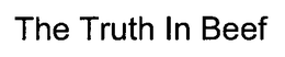 THE TRUTH IN BEEF trademark