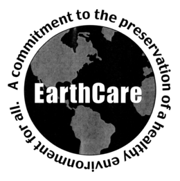 EARTHCARE A COMMITMENT TO THE PRESERVATION OF A HEALTHY ENVIRONMENT FOR ALL. trademark