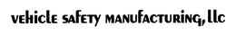 VEHICLE SAFETY MANUFACTURING, LLC trademark