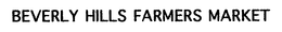 BEVERLY HILLS FARMERS MARKET trademark