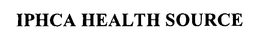 IPHCA HEALTH SOURCE trademark