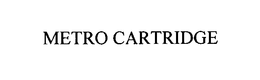 METRO CARTRIDGE trademark