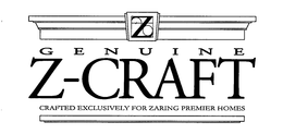 Z GENUINE Z-CRAFT CRAFTED EXCLUSIVELY FOR ZARING PREMIER HOMES trademark
