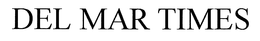 DEL MAR TIMES trademark
