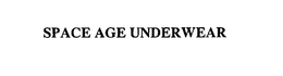 SPACE AGE UNDERWEAR trademark