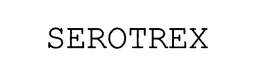 SEROTREX trademark