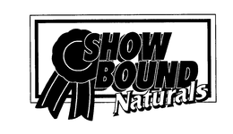 SHOW BOUND NATURALS trademark