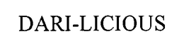 DARI-LICIOUS trademark