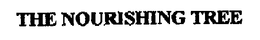 THE NOURISHING TREE trademark