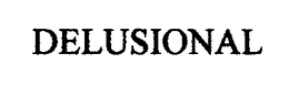 DELUSIONAL trademark