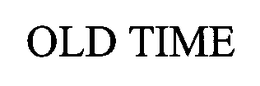 OLD TIME trademark