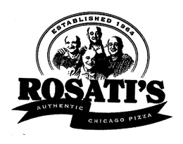 ROSATI'S ESTABLISHED 1964 AUTHENTIC CHICAGO PIZZA trademark