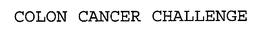 COLON CANCER CHALLENGE trademark