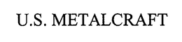 U.S. METALCRAFT trademark