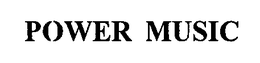 POWER MUSIC trademark