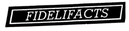 FIDELIFACTS trademark