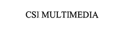 CSI MULTIMEDIA trademark