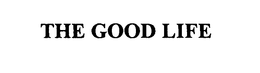 THE GOOD LIFE trademark