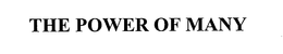 THE POWER OF MANY trademark