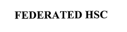 FEDERATED HSC trademark
