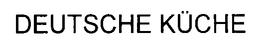 DEUTSCHE KÜCHE trademark