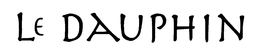 LE DAUPHIN trademark