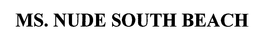 MS. NUDE SOUTH BEACH trademark